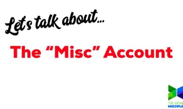 Benefits of a Miscellaneous Account